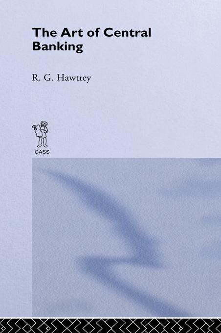 The Art of Central Banking by Ralph G. Hawtrey