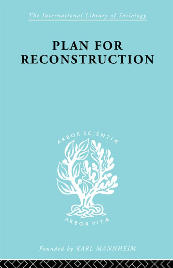 Plan for Reconstruction by W.H. Hutt
