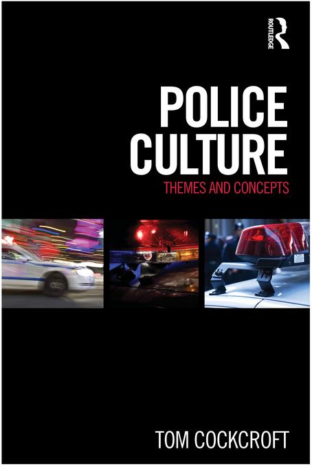 Police Culture by Tom Cockcroft