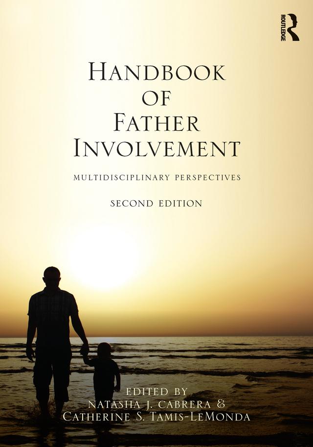 Handbook of Father Involvement by Catherine S. Tamis-LeMonda, Natasha J. Cabrera
