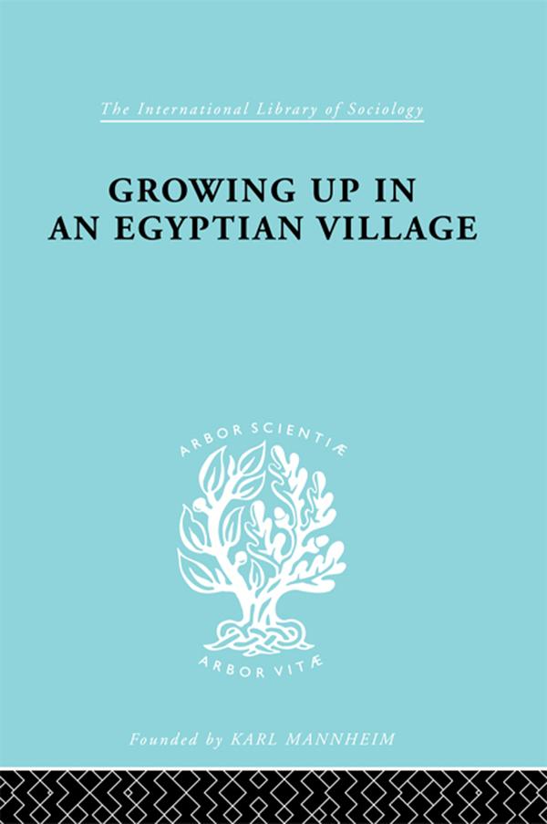 Growing Up in an Egyptian Village by H.M. Ammar