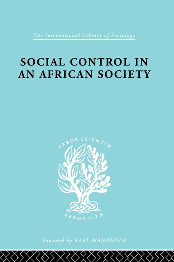 Social Control in an African Society by P.H. Gulliver
