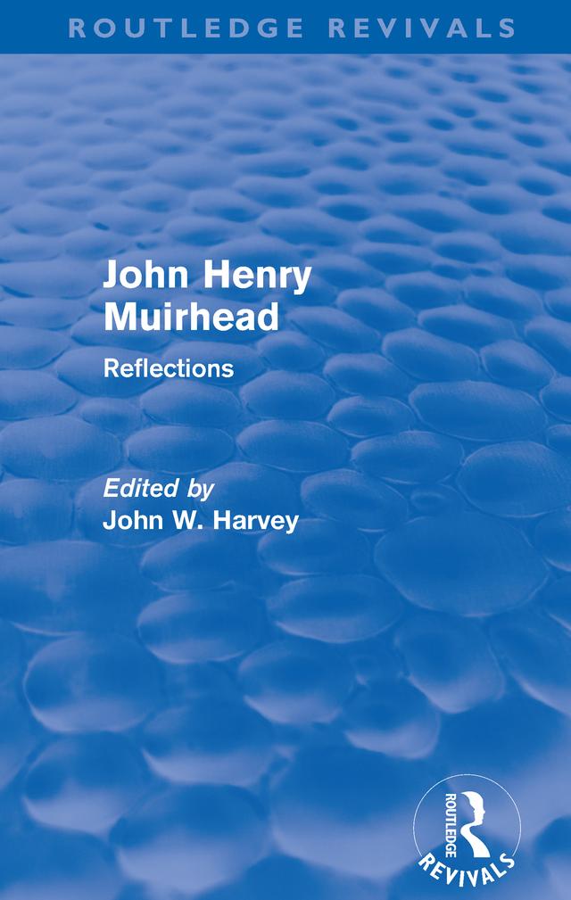 John Henry Muirhead (Routledge Revivals) by John Harvey