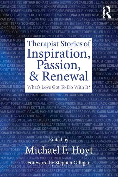 Therapist Stories of Inspiration, Passion, and Renewal by Michael F. Hoyt