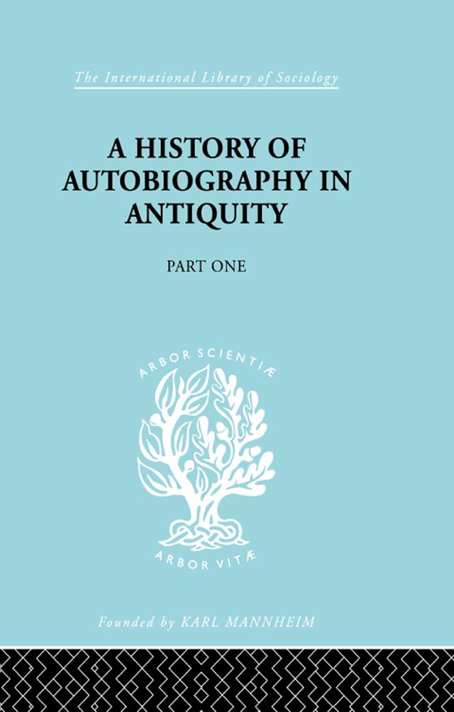 A History of Autobiography in Antiquity by Georg Misch