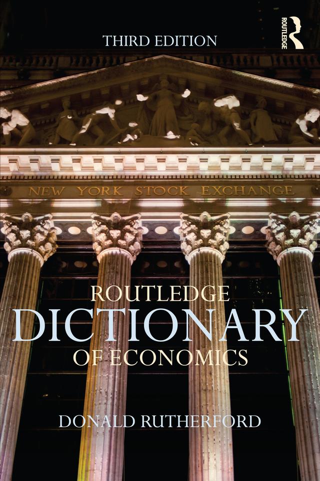 Routledge Dictionary of Economics by Donald Rutherford