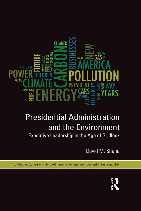Presidential Administration and the Environment