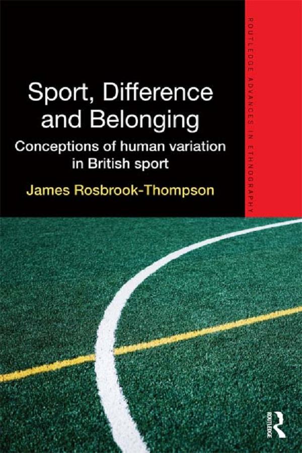 Sport, Difference and Belonging by James Rosbrook-Thompson