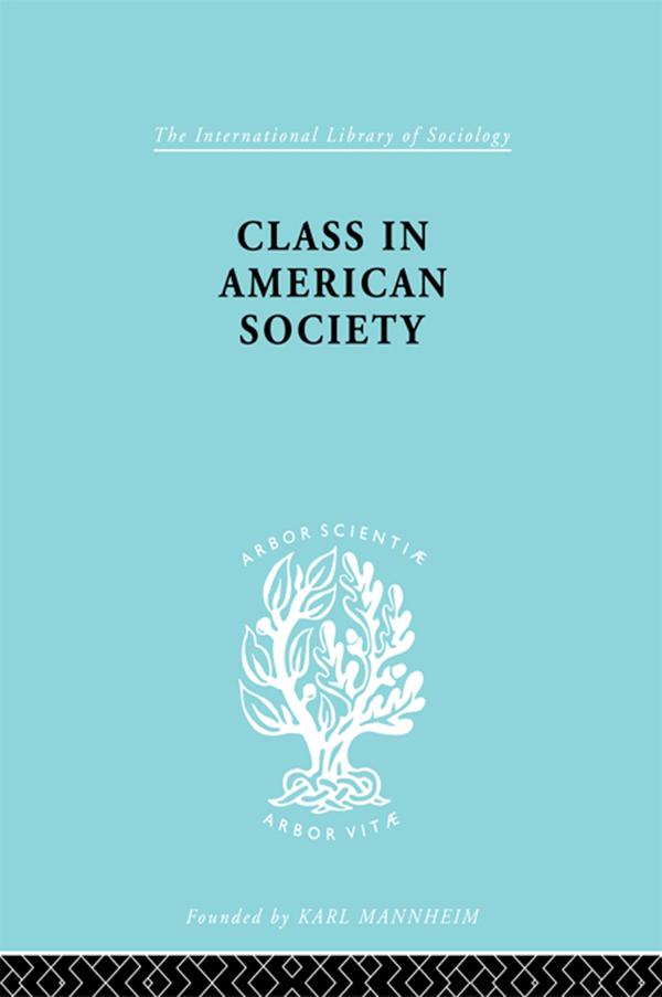 Class American Socty Ils 103 by Leonard Reissman