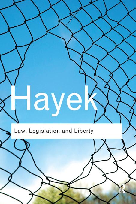 Law, Legislation and Liberty by F. A. Hayek