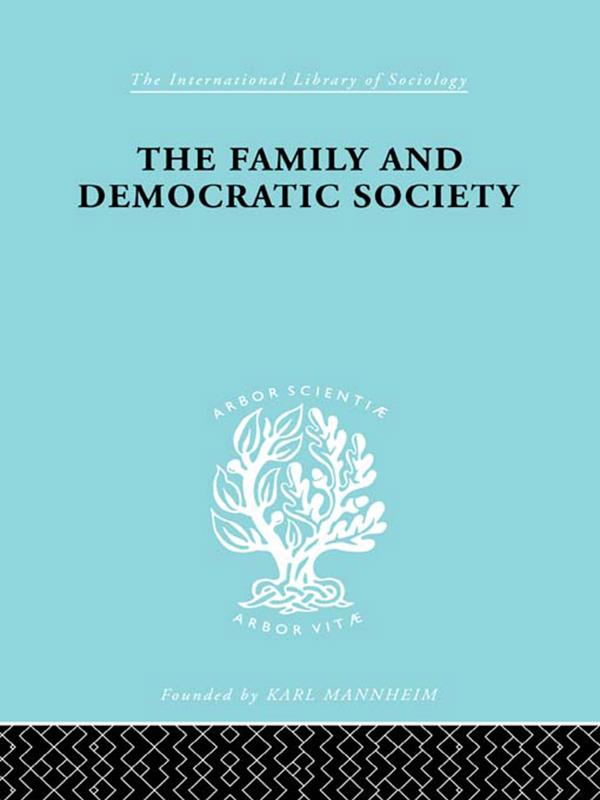 The Family and Democractic Society by Joseph K. Folsom