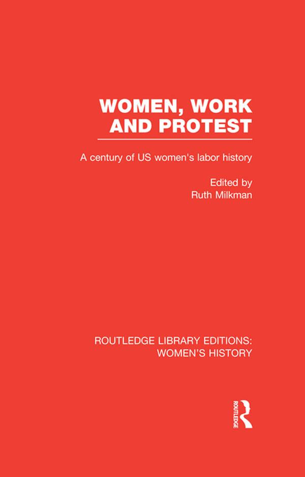 Women, Work, and Protest by Ruth Milkman