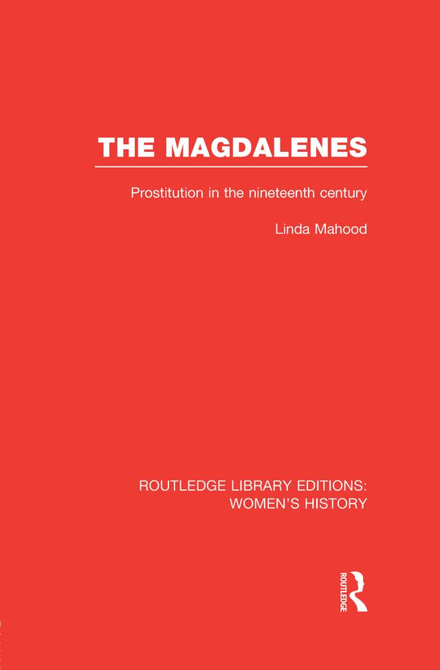The Magdalenes by Linda Mahood