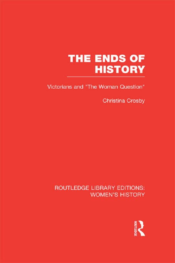 The Ends of History by Christina Crosby