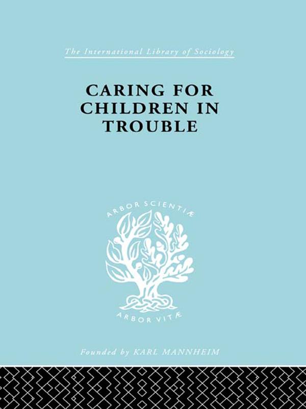 Caring for Children in Trouble by Julius Carlebach