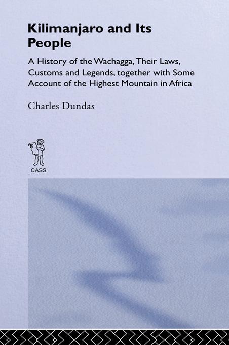 Kilimanjaro and Its People by Charles Dundas
