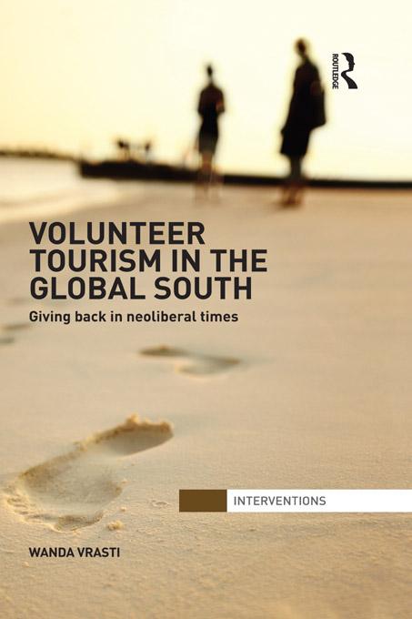 Volunteer Tourism in the Global South by Wanda Vrasti