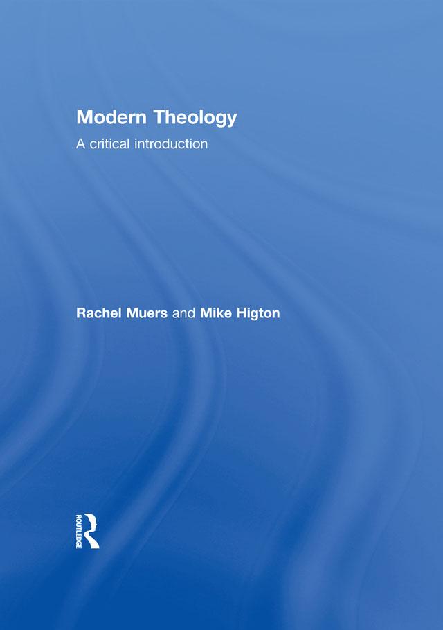 Modern Theology by Mike Higton, Rachel Muers