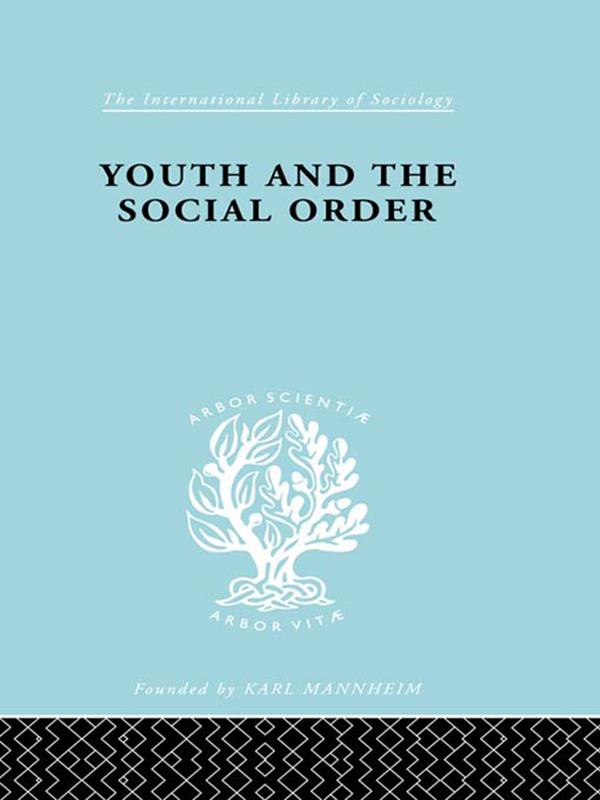 Youth & Social Order Ils 149 by Frank Musgrove