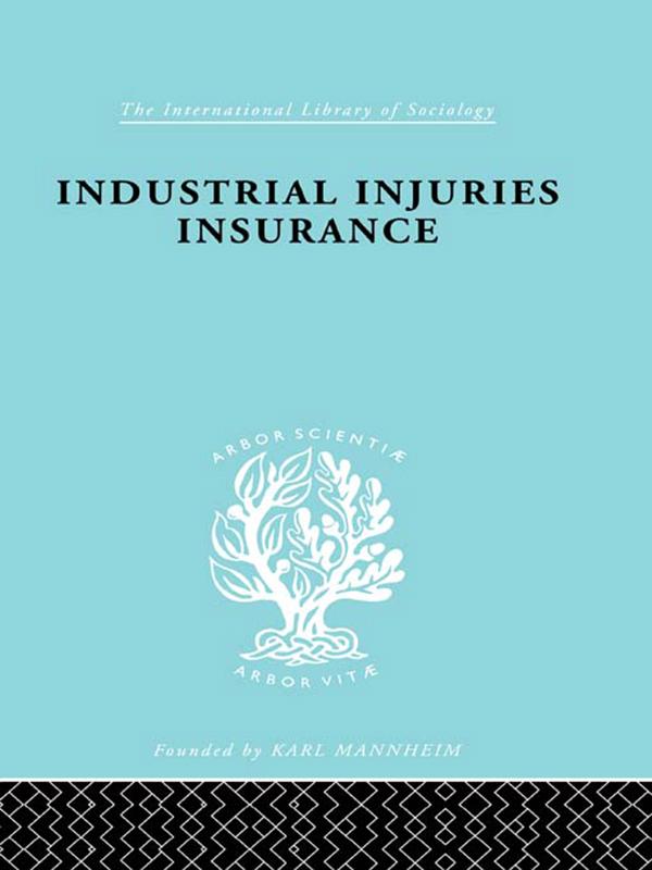 Indust Injuries Insur Ils 152 by A. F. Young