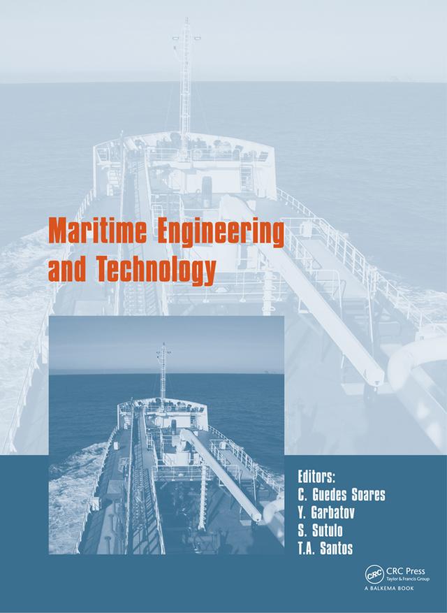 Maritime Engineering and Technology by Carlos Guedes Soares, S. Sutulo, T.A. Santos, Y. Garbatov
