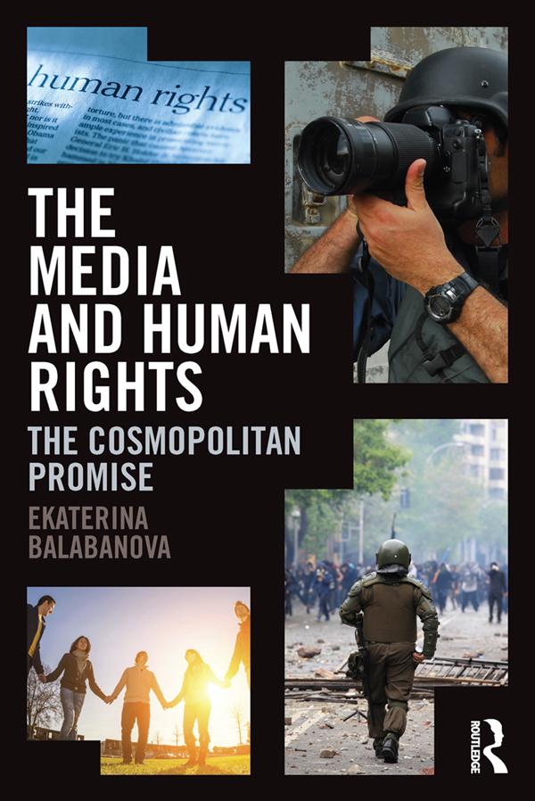 The Media and Human Rights by Ekaterina Balabanova