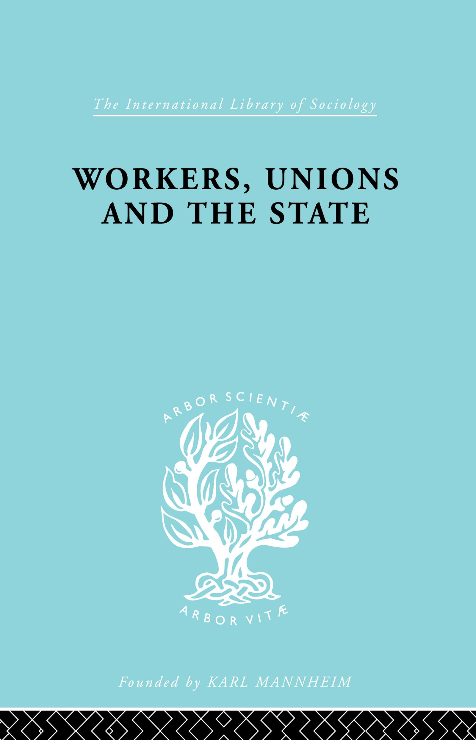 Workers, Unions and the State