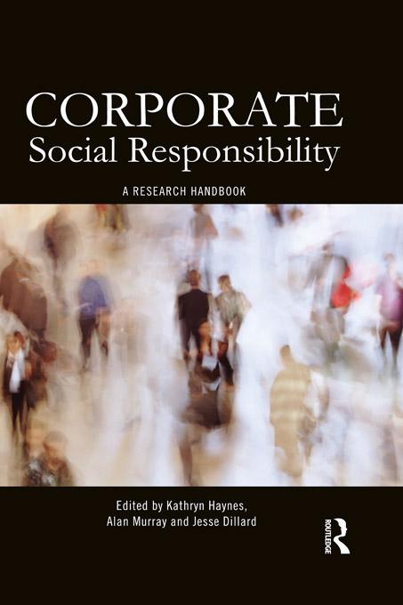 Corporate Social Responsibility by Alan Murray, Jesse Dillard, Kathryn Haynes