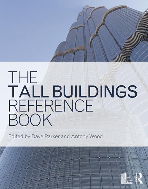 The Tall Buildings Reference Book by Antony Wood, David Parker