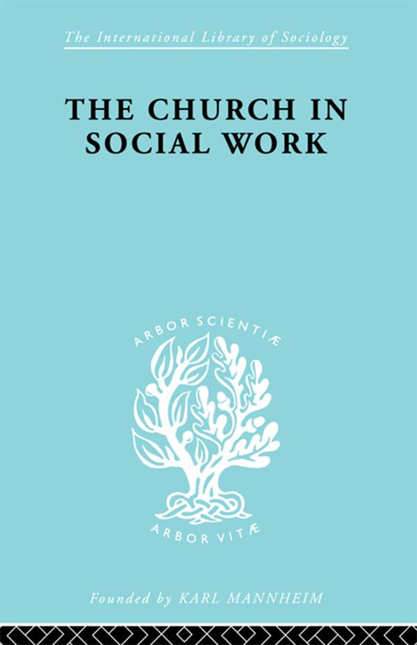 Church & Social Work Ils 181 by Ismene V Howes, M. Penelope Hall