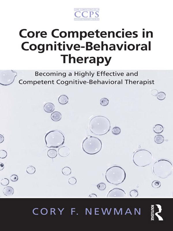 Core Competencies in Cognitive-Behavioral Therapy by Cory F. Newman