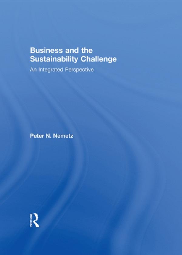 Business and the Sustainability Challenge by Peter N. Nemetz