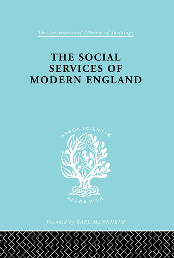 The Social Services of Modern England by M. Penelope Hall