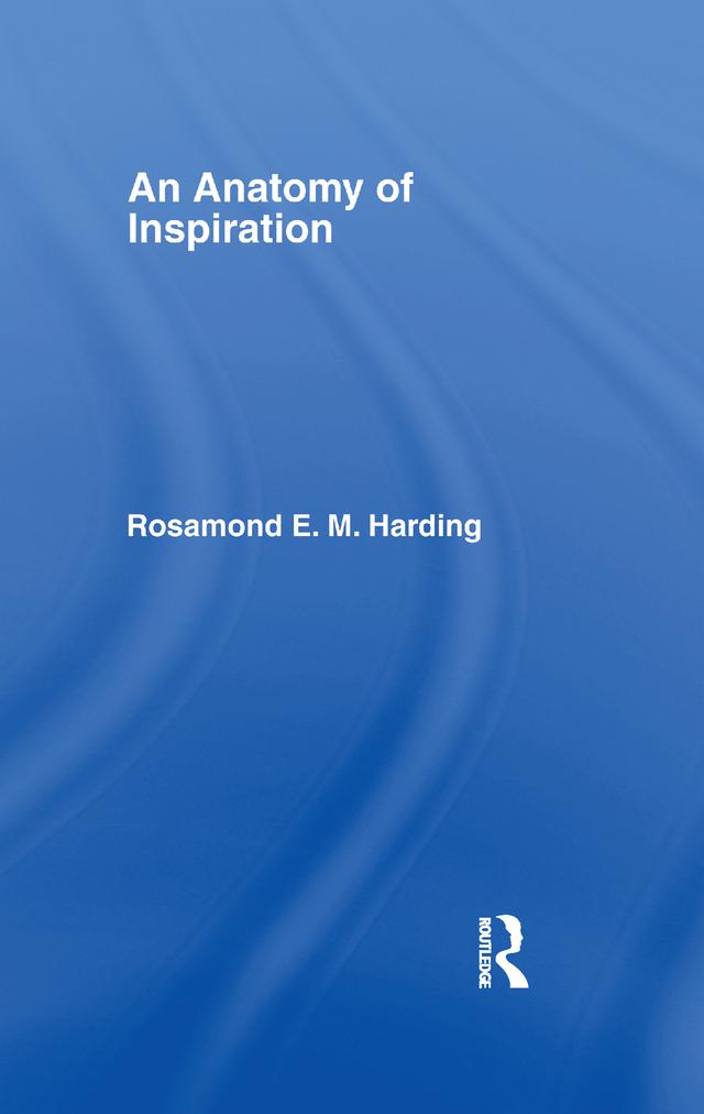 Anatomy of Inspiration by Rosamond E M Harding
