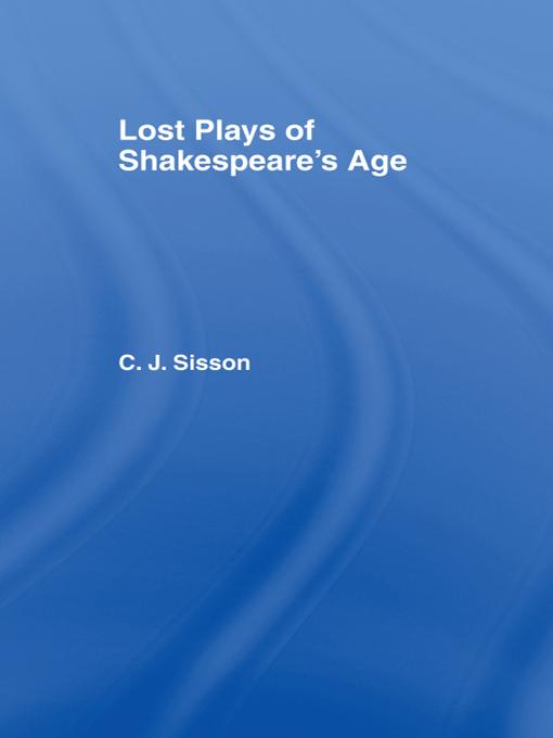 Lost Plays of Shakespeare S a Cb by Charles Jasper Sisson
