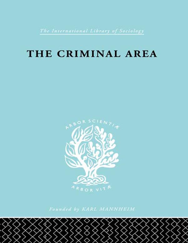 The Criminal Area by Professor Terence Morris, Terence Morris