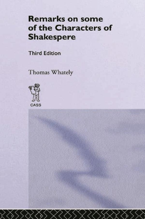 Remarks on Some of the Characters of Shakespeare by Thomas Whatley