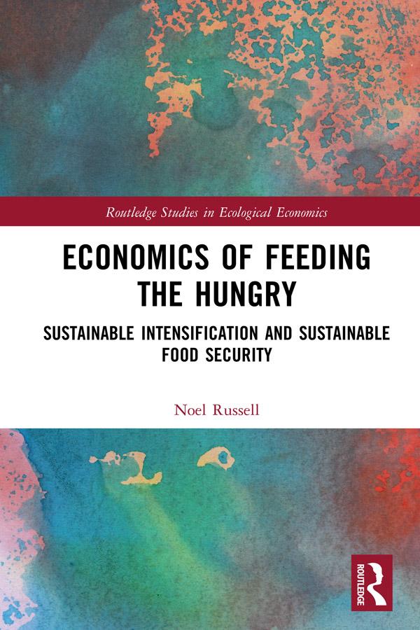 Economics of Feeding the Hungry by Noel Russell