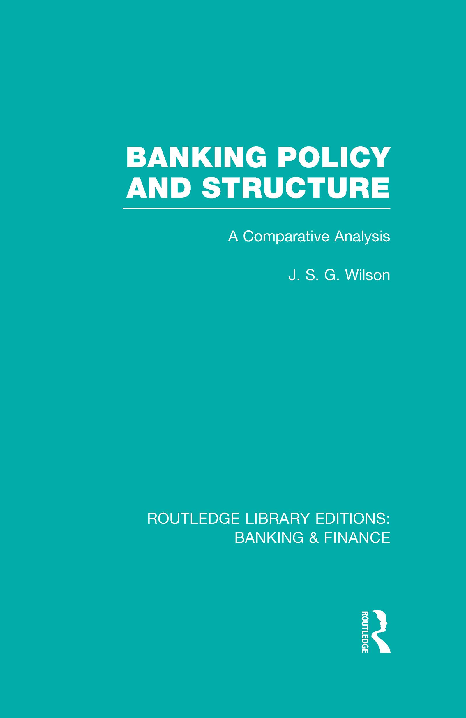 Banking Policy and Structure (RLE Banking & Finance)