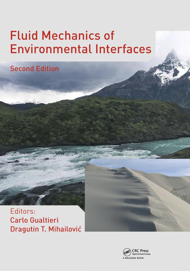 Fluid Mechanics of Environmental Interfaces by Carlo Gualtieri, Dragutin T. Mihailovic