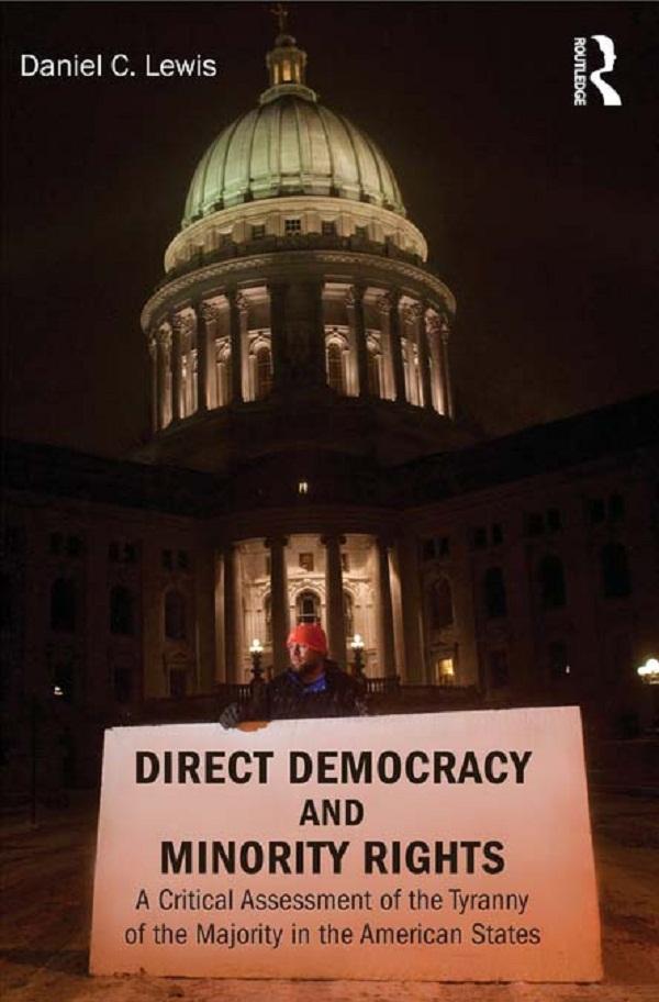 Direct Democracy and Minority Rights by Daniel Lewis