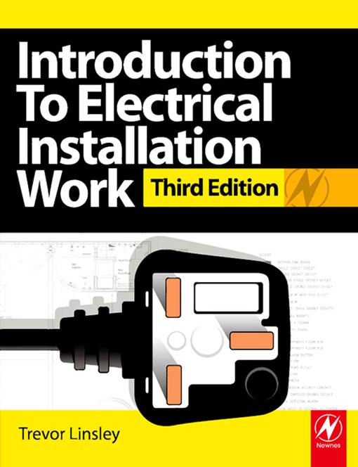Introduction to Electrical Installation Work by Trevor Linsley