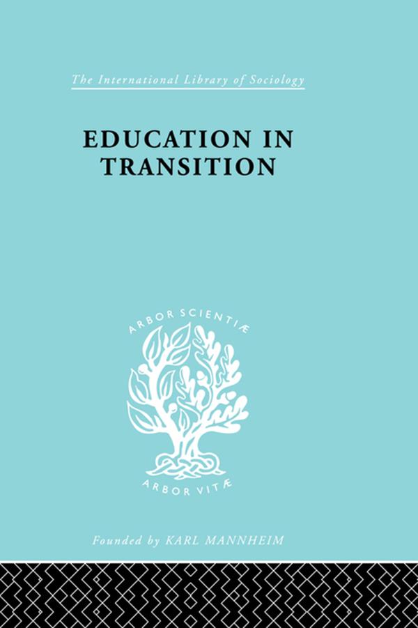 Education in Transition by H.C. Dent