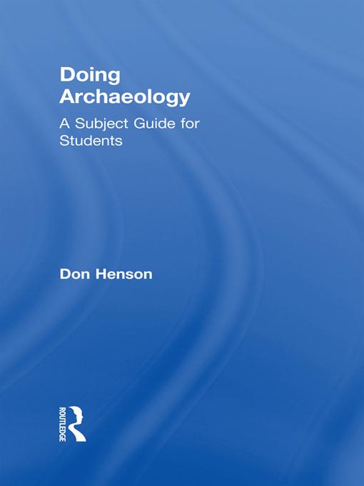 Doing Archaeology by Donald Henson