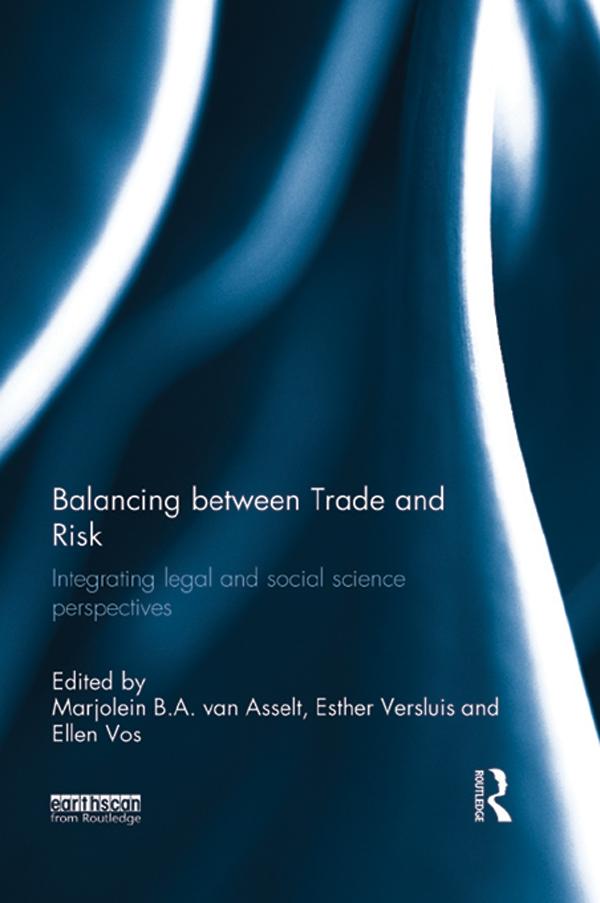 Balancing between Trade and Risk by Ellen Vos, Esther Versluis, Marjolein B. A. van Asselt