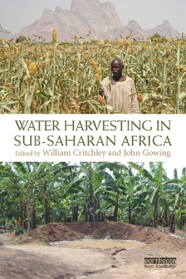 Water Harvesting in Sub-Saharan Africa by John Gowing, William Critchley