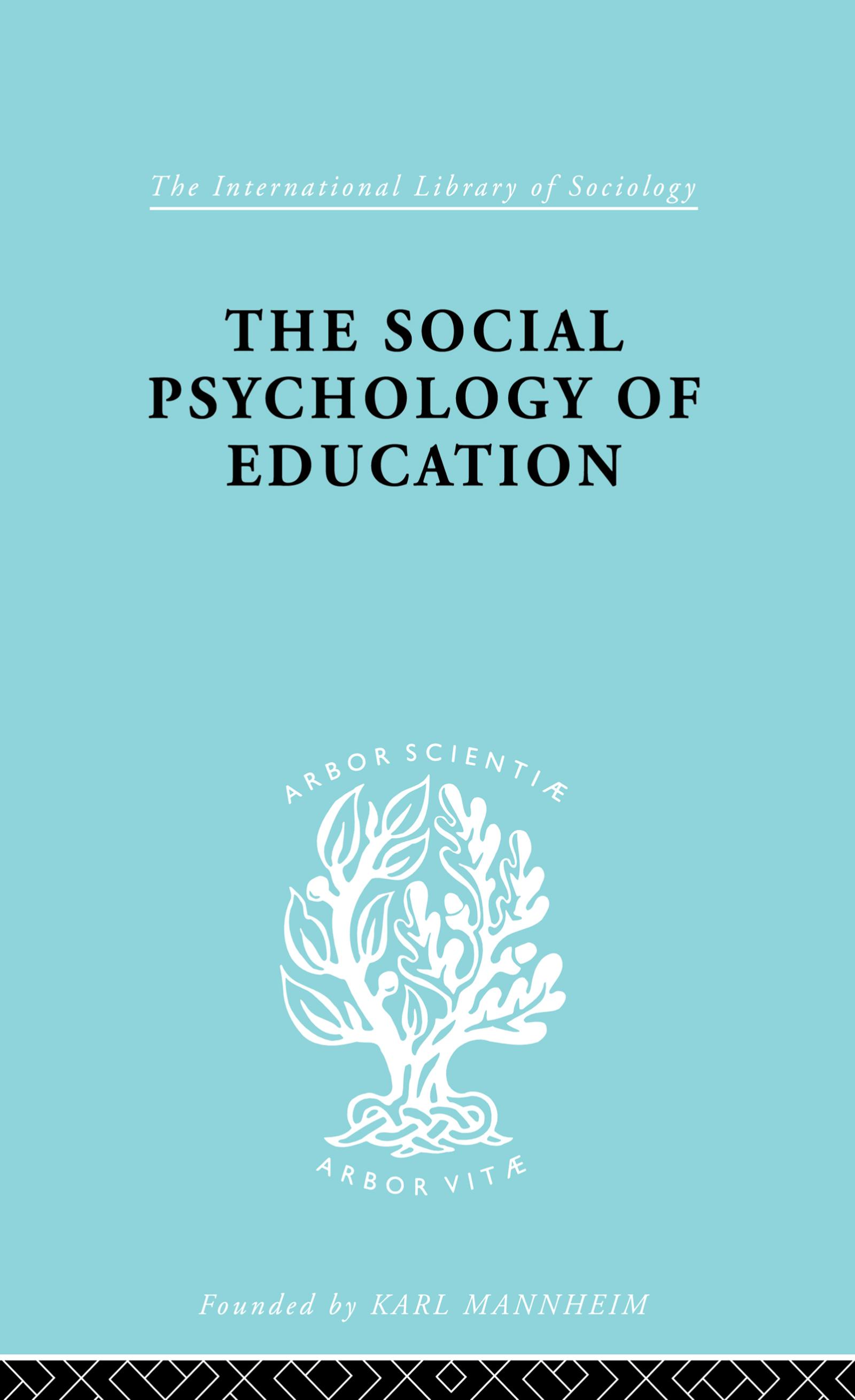 The Social Psychology of Education