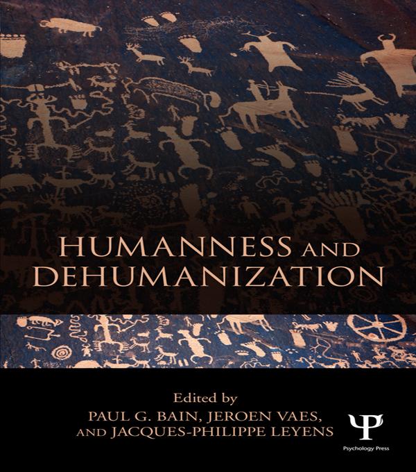 Humanness and Dehumanization by Jacques Philippe Leyens, Jeroen Vaes, Paul G. Bain