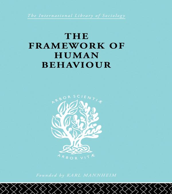 The Framework of Human Behaviour by Julian Blackburn