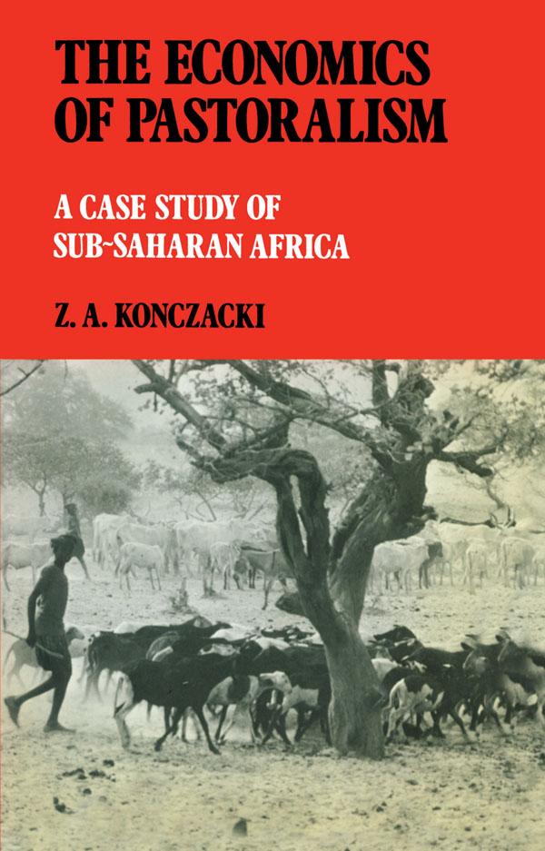 The Economics of Pastoralism by Z.A. Konczacki